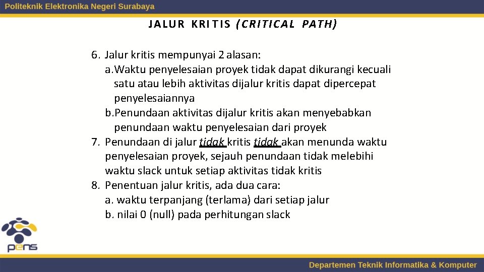 JALUR KRI T I S ( C R I T I C A L