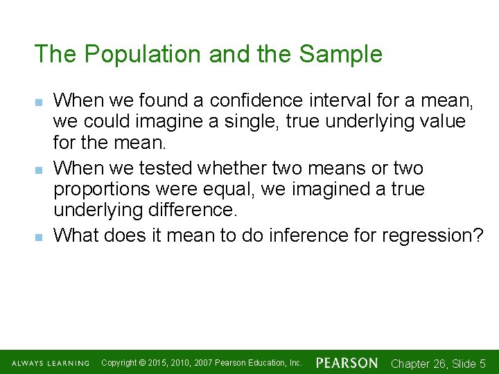 The Population and the Sample n n n When we found a confidence interval