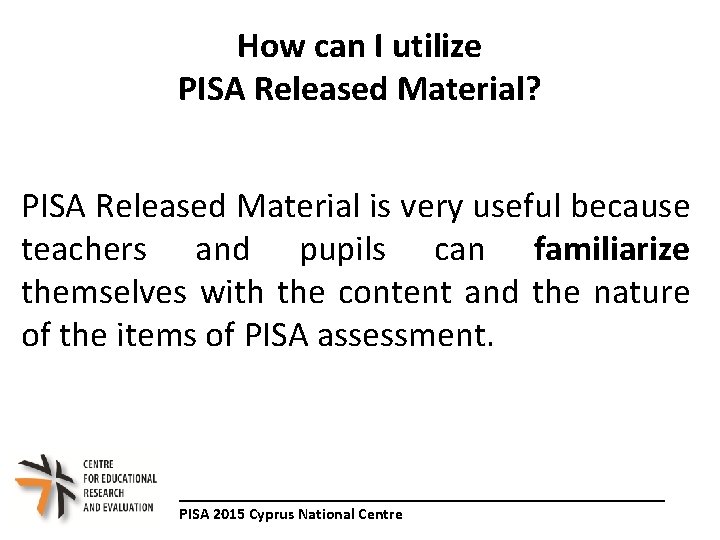 How can I utilize PISA Released Material? PISA Released Material is very useful because