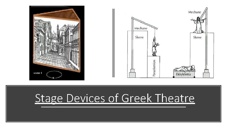 Stage Devices of Greek Theatre 