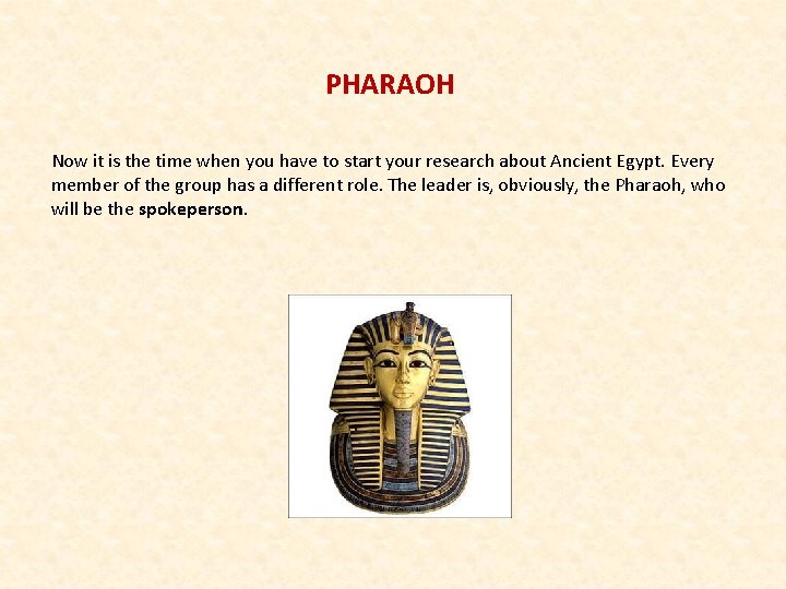 PHARAOH Now it is the time when you have to start your research about