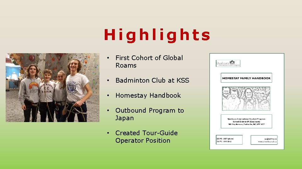 Highlights • First Cohort of Global Roams • Badminton Club at KSS • Homestay