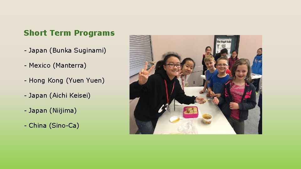 Short Term Programs - Japan (Bunka Suginami) - Mexico (Manterra) - Hong Kong (Yuen)