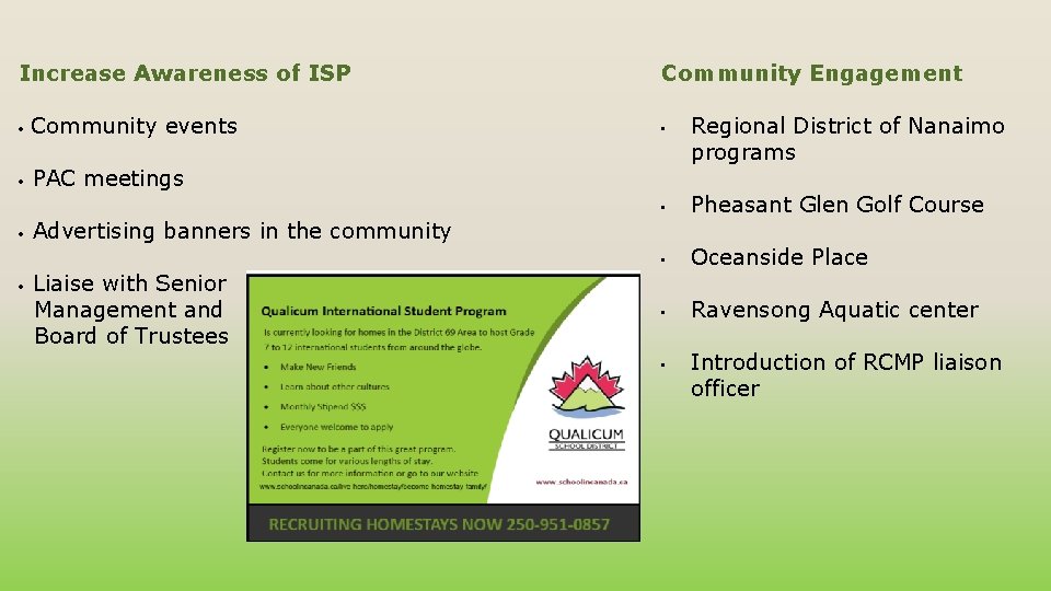 Increase Awareness of ISP · Community events · PAC meetings · · Community Engagement