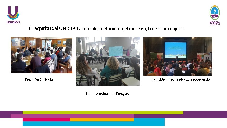 El espíritu del UNICIPIO: el diálogo, el acuerdo, el consenso, la decisión conjunta Reunión