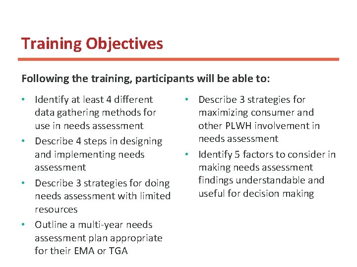 Training Objectives Following the training, participants will be able to: • Identify at least Training Objectives Following the training, participants will be able to: • Identify at least