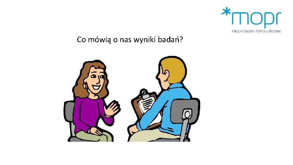 Co mówią o nas wyniki badań? 