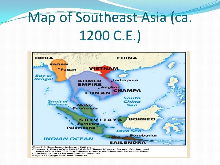 Map of Southeast Asia (ca. 1200 C. E. ) 