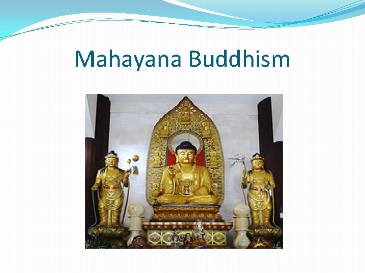 Mahayana Buddhism 