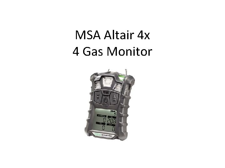 MSA Altair 4 x 4 Gas Monitor 