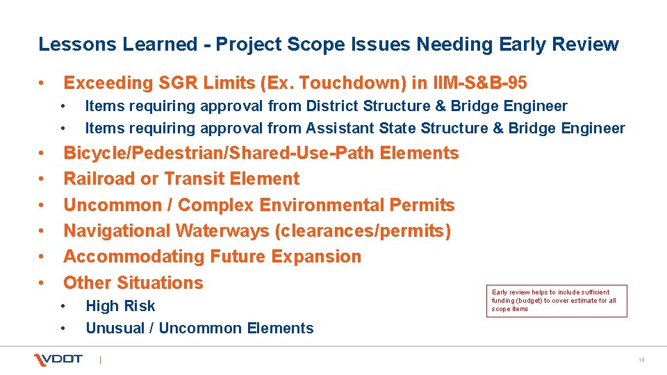 Lessons Learned - Project Scope Issues Needing Early Review • Exceeding SGR Limits (Ex.