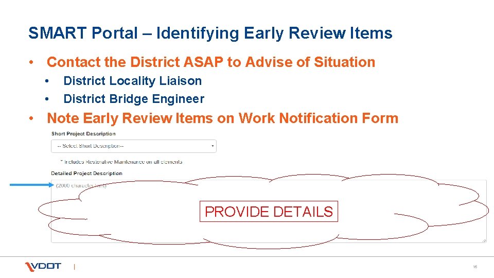 SMART Portal – Identifying Early Review Items • Contact the District ASAP to Advise