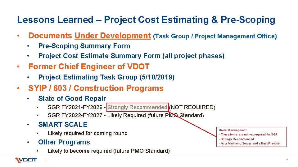 Lessons Learned – Project Cost Estimating & Pre-Scoping • Documents Under Development (Task Group