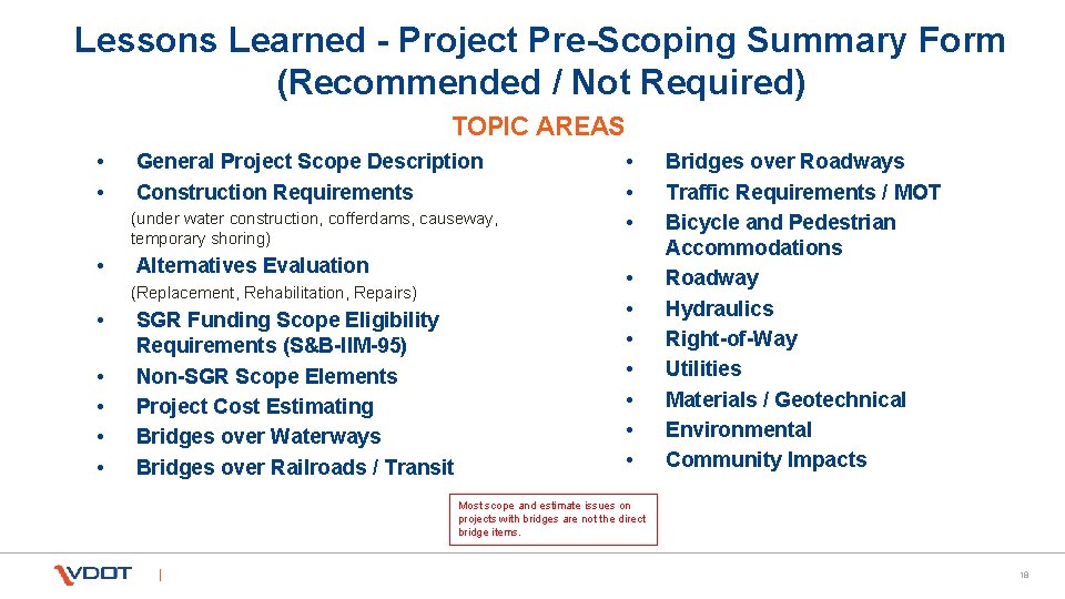 Lessons Learned - Project Pre-Scoping Summary Form (Recommended / Not Required) TOPIC AREAS •