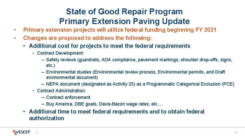 State of Good Repair Program Primary Extension Paving Update • • Primary extension projects