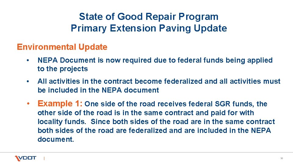 State of Good Repair Program Primary Extension Paving Update Environmental Update • NEPA Document