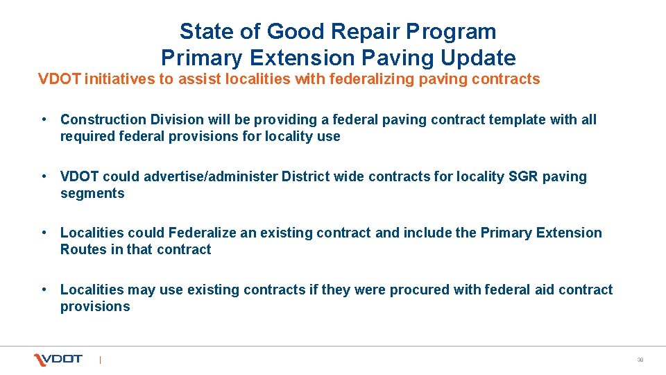 State of Good Repair Program Primary Extension Paving Update VDOT initiatives to assist localities