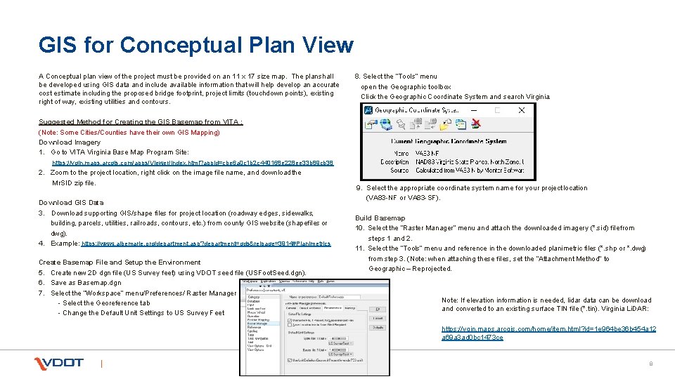 GIS for Conceptual Plan View A Conceptual plan view of the project must be