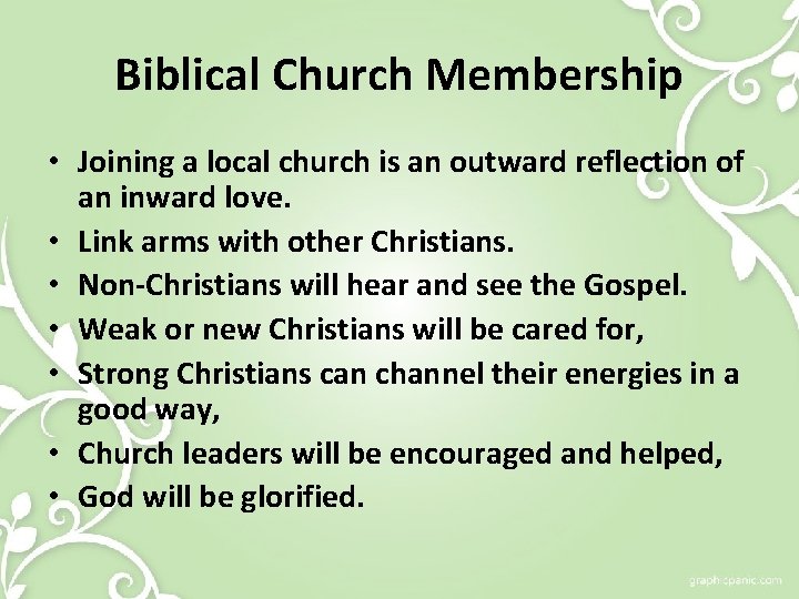 Biblical Church Membership • Joining a local church is an outward reflection of an