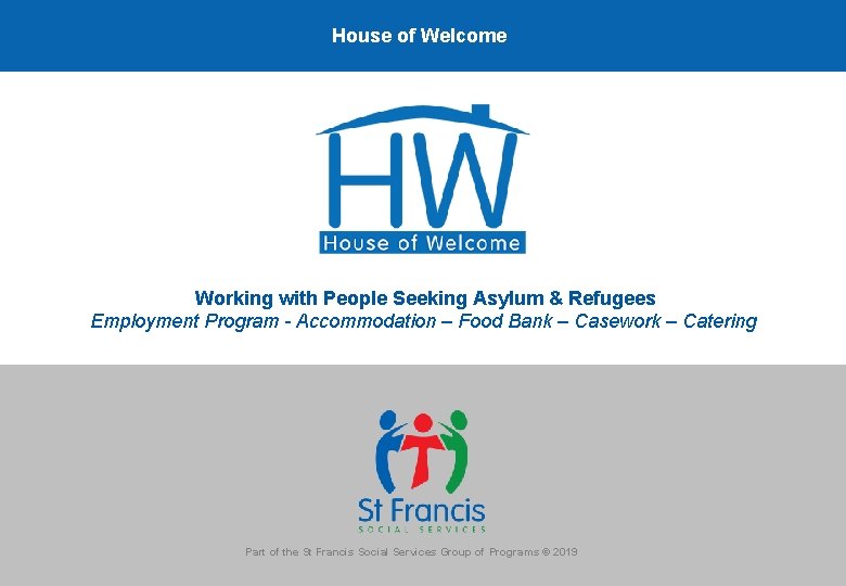 House of Welcome Working with People Seeking Asylum & Refugees Employment Program - Accommodation