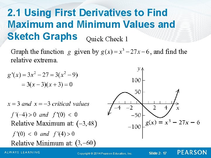 2. 1 Using First Derivatives to Find Maximum and Minimum Values and Sketch Graphs