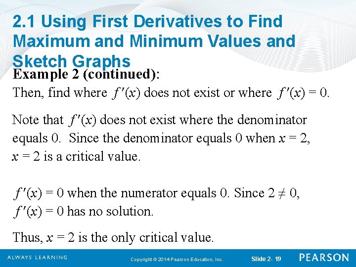 2. 1 Using First Derivatives to Find Maximum and Minimum Values and Sketch Graphs