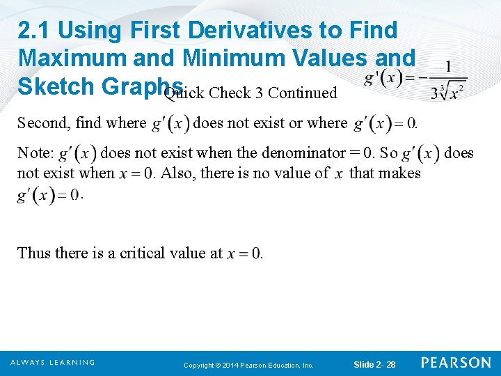 2. 1 Using First Derivatives to Find Maximum and Minimum Values and Sketch Graphs