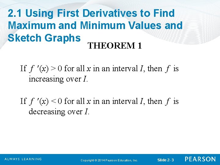 2. 1 Using First Derivatives to Find Maximum and Minimum Values and Sketch Graphs