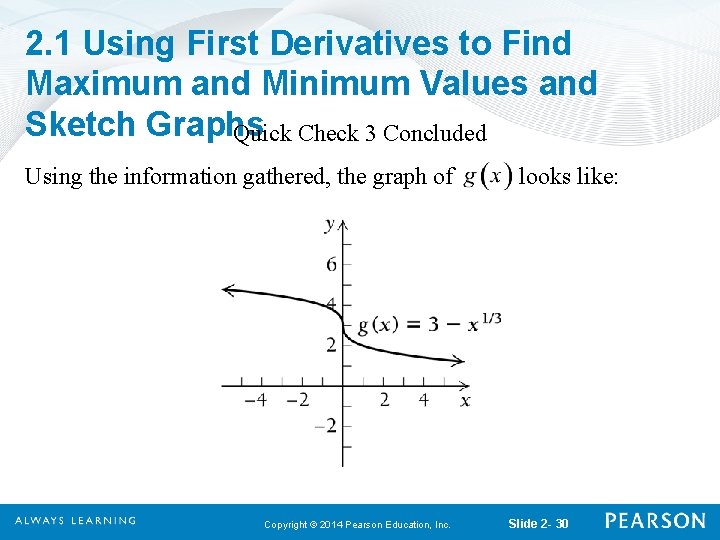 2. 1 Using First Derivatives to Find Maximum and Minimum Values and Sketch Graphs