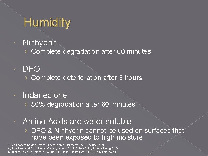 Humidity Ninhydrin › Complete degradation after 60 minutes DFO › Complete deterioration after 3 Humidity Ninhydrin › Complete degradation after 60 minutes DFO › Complete deterioration after 3