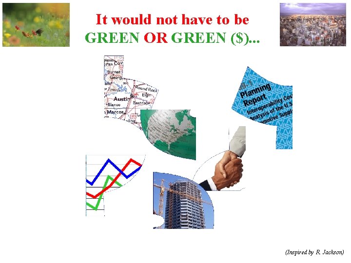 It would not have to be GREEN OR GREEN ($). . . (Inspired by