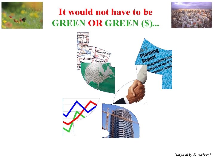 It would not have to be GREEN OR GREEN ($). . . (Inspired by