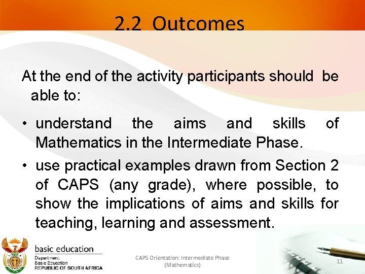 2. 2 Outcomes At the end of the activity participants should be able to: