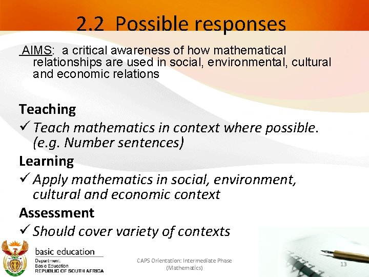 2. 2 Possible responses AIMS: a critical awareness of how mathematical relationships are used