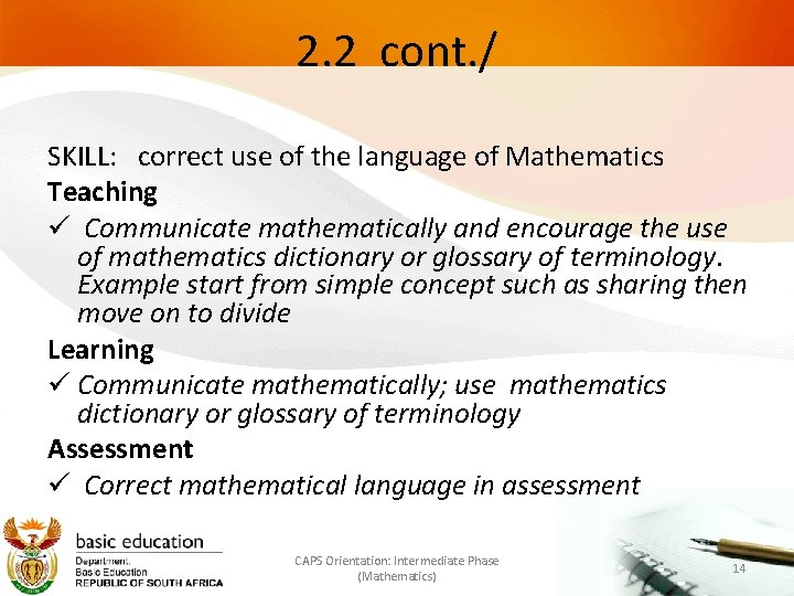 2. 2 cont. / SKILL: correct use of the language of Mathematics Teaching Communicate