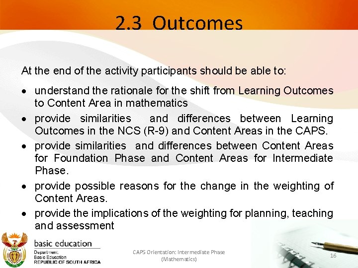 2. 3 Outcomes At the end of the activity participants should be able to: