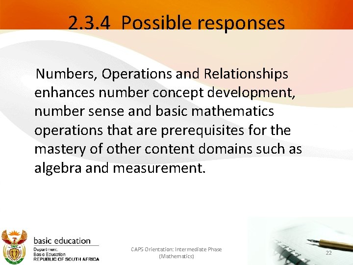 2. 3. 4 Possible responses Numbers, Operations and Relationships enhances number concept development, number