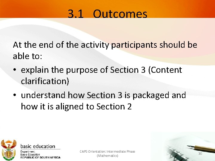 3. 1 Outcomes At the end of the activity participants should be able to: