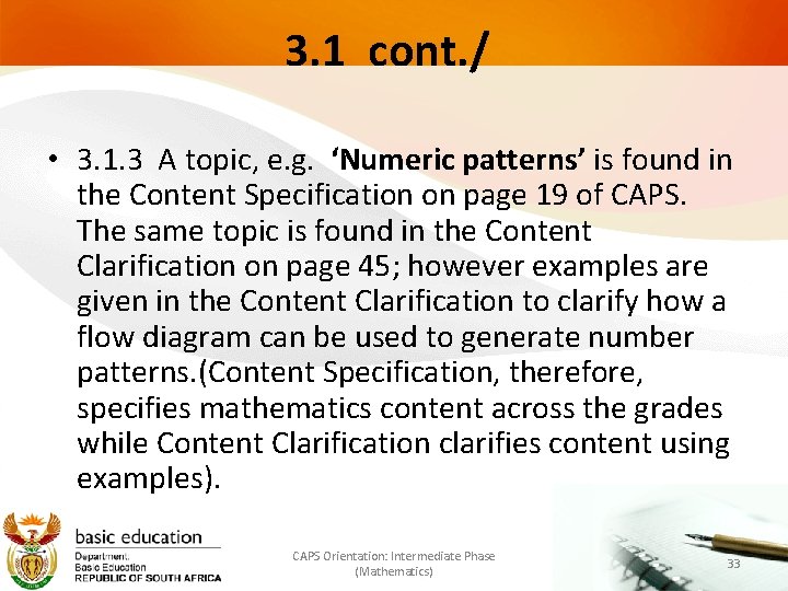 3. 1 cont. / • 3. 1. 3 A topic, e. g. ‘Numeric patterns’