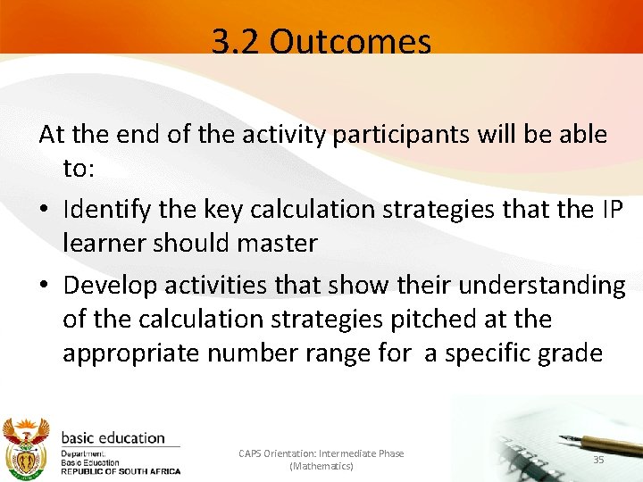 3. 2 Outcomes At the end of the activity participants will be able to: