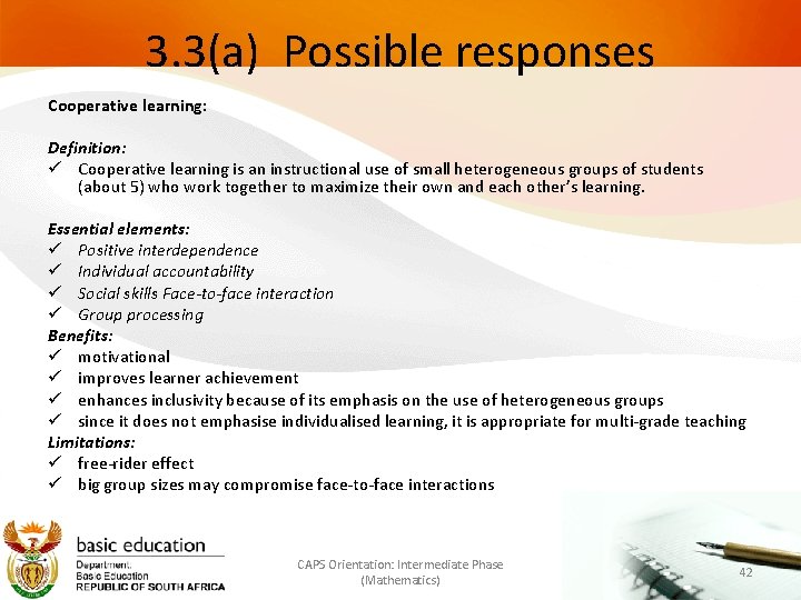 3. 3(a) Possible responses Cooperative learning: Definition: Cooperative learning is an instructional use of