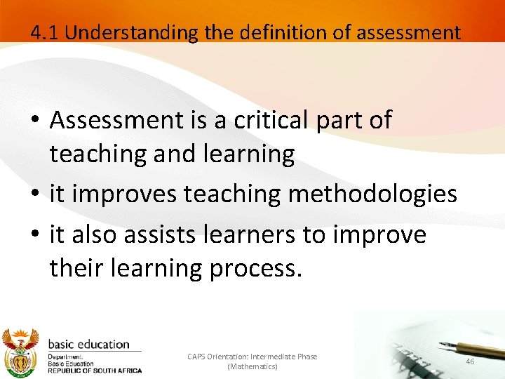 4. 1 Understanding the definition of assessment • Assessment is a critical part of