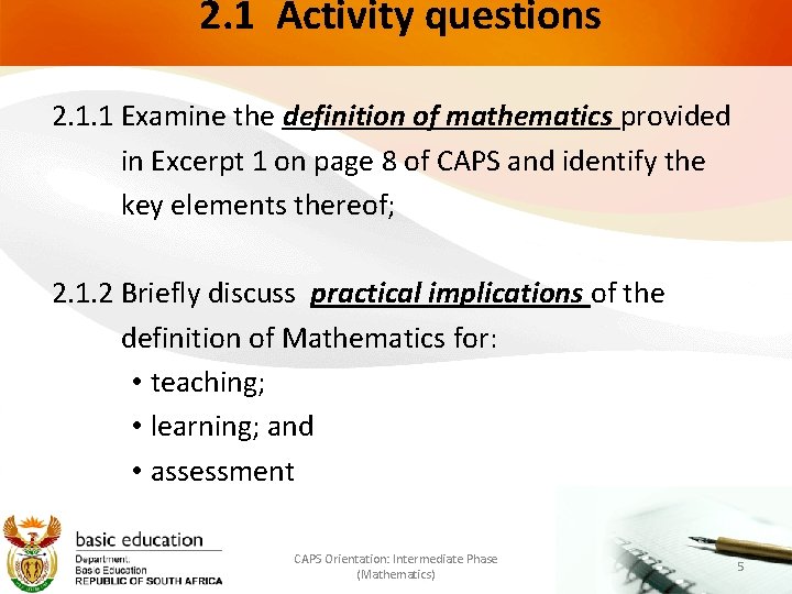  2. 1 Activity questions 2. 1. 1 Examine the definition of mathematics provided