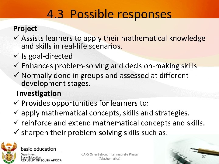 4. 3 Possible responses Project Assists learners to apply their mathematical knowledge and skills