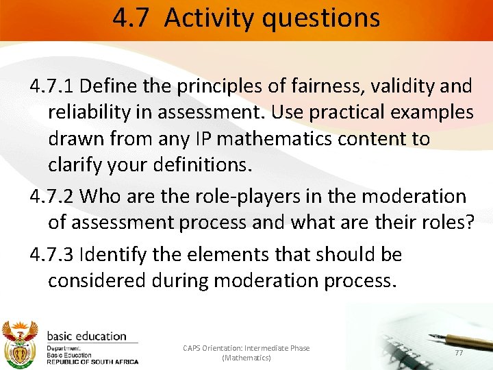 4. 7 Activity questions 4. 7. 1 Define the principles of fairness, validity and