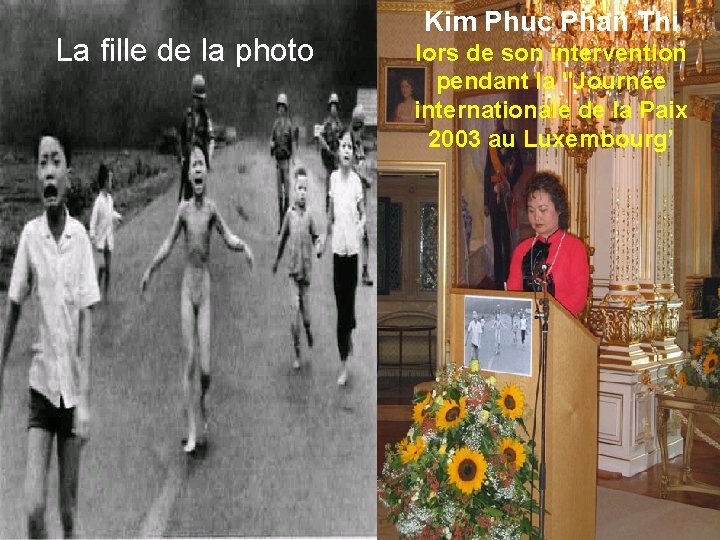 La fille de la photo Kim Phuc Phan Thi lors de son intervention pendant