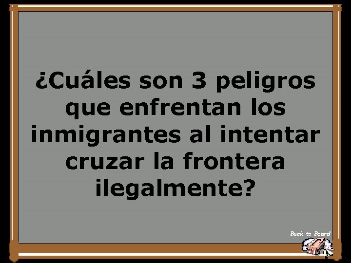 ¿Cuáles son 3 peligros que enfrentan los inmigrantes al intentar cruzar la frontera ilegalmente?