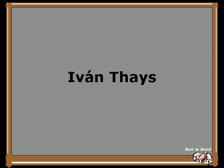 Iván Thays Back to Board 