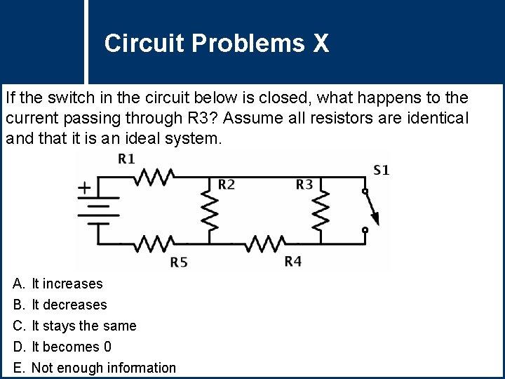 Circuit Problems Question Title X If the switch in the circuit below is closed,