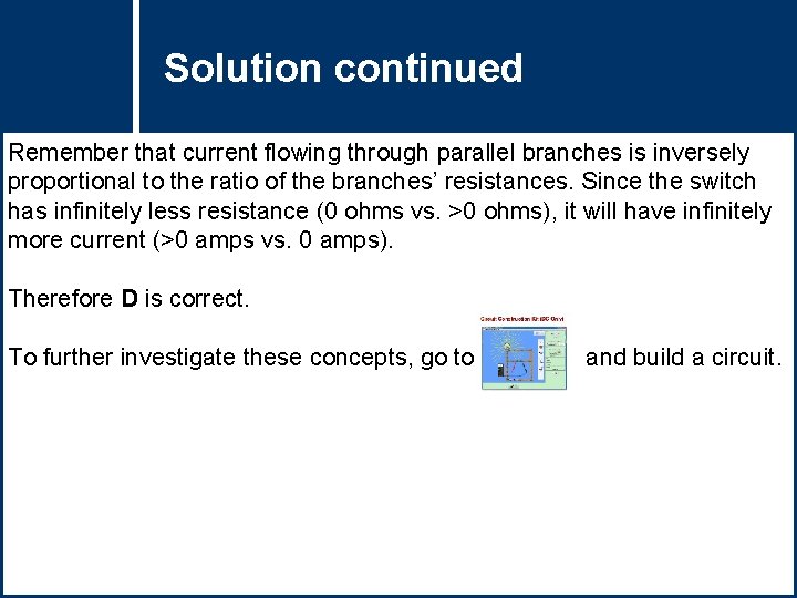 Solution Questioncontinued Title Remember that current flowing through parallel branches is inversely proportional to